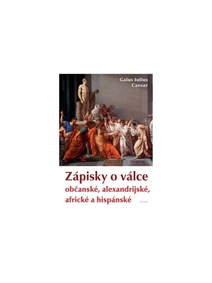 Zápisky o válce občanské, alexandrijské, africké a hispánské