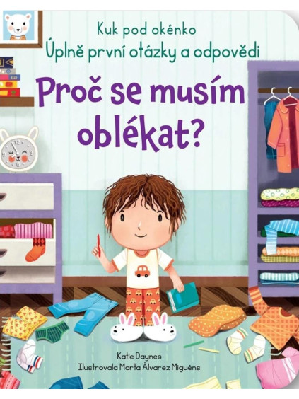 Proč se musím oblékat? - Kuk pod okénko. Úplně první otázky a odpovědi