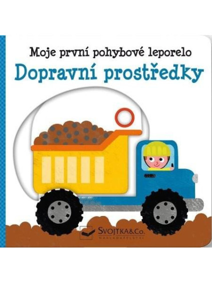 Dopravní prostředky - Moje první pohybové leporelo