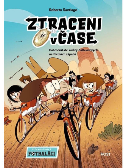 Ztraceni v čase 1 - Dobrodružství rodiny Balbuenových na Divokém západě