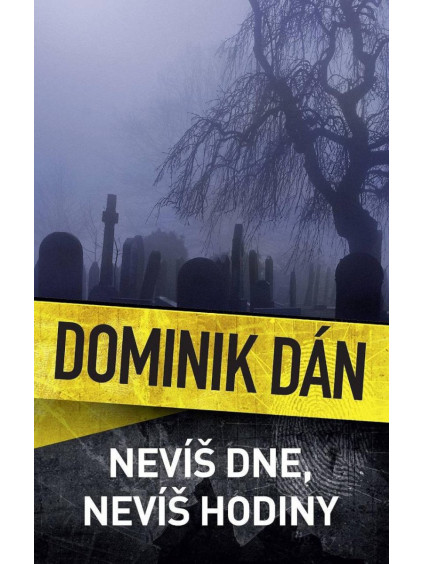 Nevíš dne, nevíš hodiny