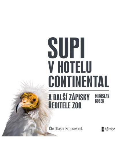 Supi v hotelu Continental a další zápisky ředitele zoo - audioknihovna