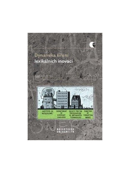Dynamika šíření lexikálních inovací - Identitární neologie a sociolektologie ve francouzském jazykovém kontextu