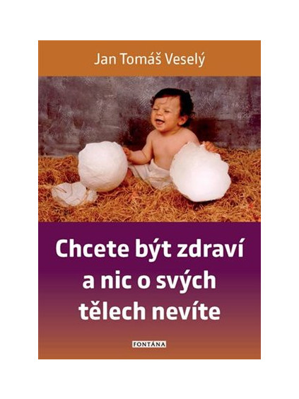 Chcete být zdraví a nic o svých tělech nevíte