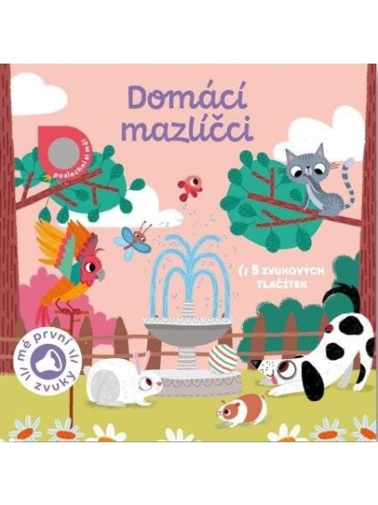 Domácí mazlíčci - Mé první zvuky