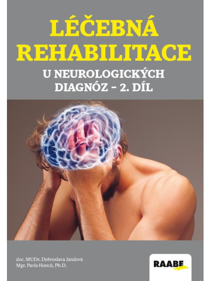 Léčebná rehabilitace u neurologických diagnóz - 2. díl