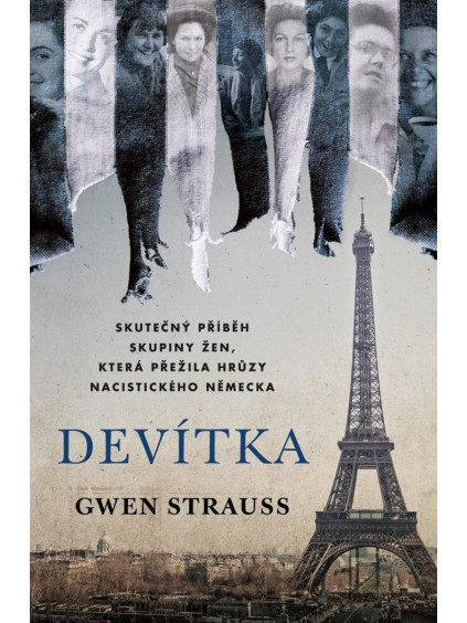 Devítka: Pravdivý příběh skupiny žen, která přežila hrůzy nacistického Německa