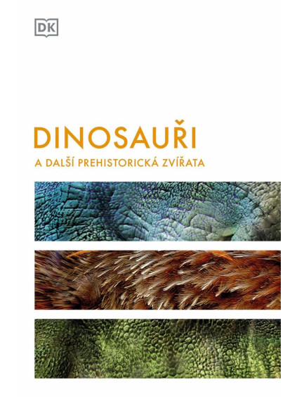 Dinosauři a další prehistorická zvířata