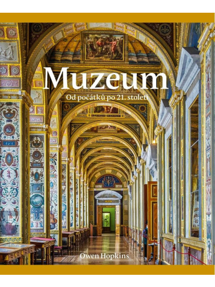 Muzeum: od počátků po 21. století