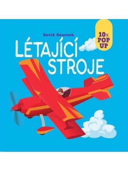 Létající stroje 10 pop-up obrázků