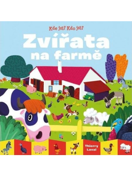 Kde jsi? Kdo jsi? Zvířata na farmě