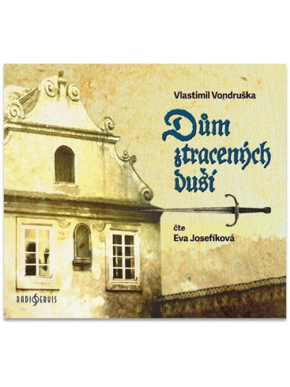 Dům ztracených duší - CDmp3 (Čte Eva Josefíková)