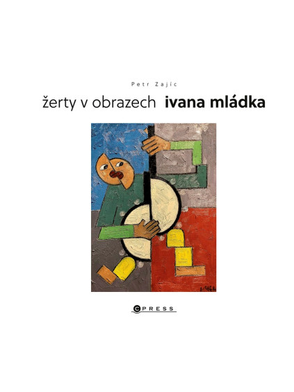 Žerty v obrazech Ivana Mládka