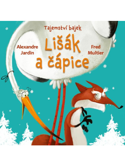 Tajemství bajek - Lišák a čápice