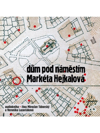 Dům pod náměstím - CDmp3 (Čte Miroslav Táborský a Veronika Lazorčáková)