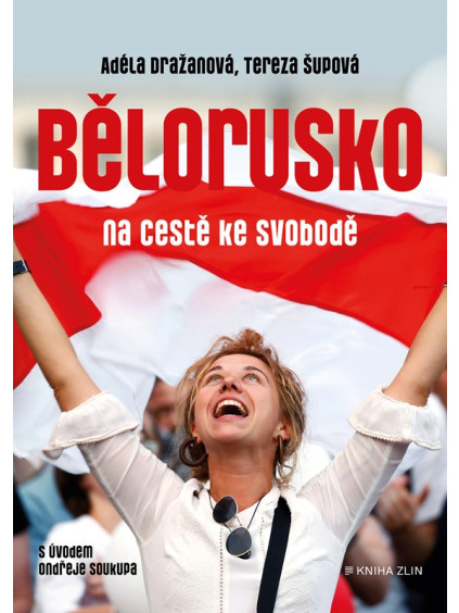 Bělorusko na cestě ke svobodě
