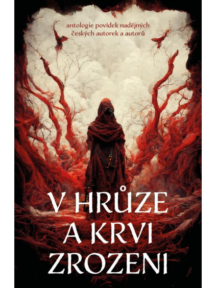 V hrůze a krvi zrozeni