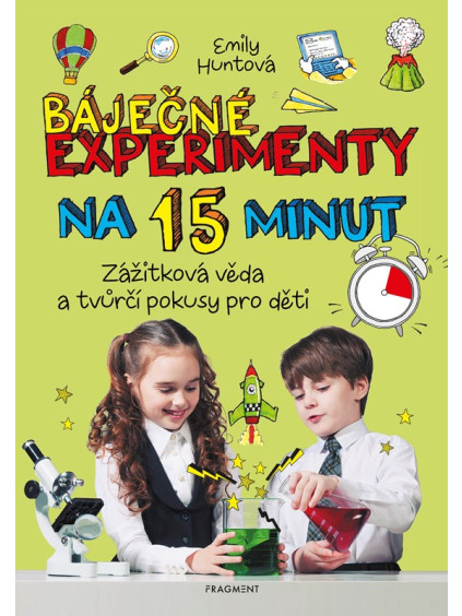 Báječné experimenty na 15 minut