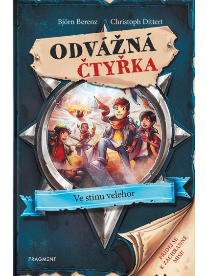 Odvážná čtyřka - Ve stínu velehor