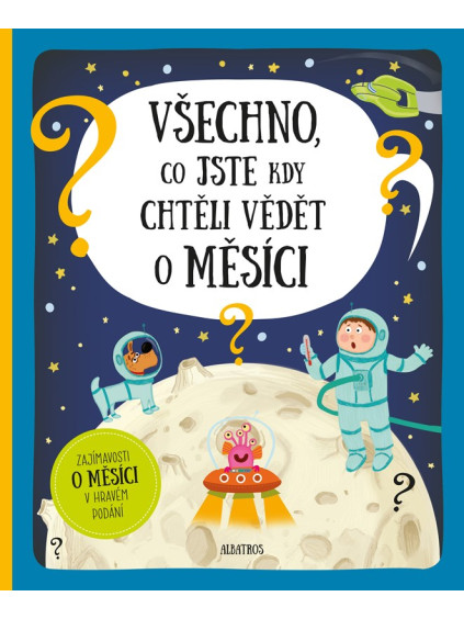 Všechno, co jste kdy chtěli vědět o Měsíci