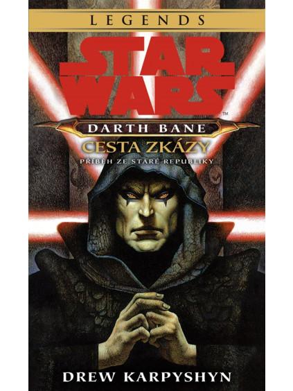 Star Wars - Darth Bane 1. Cesta zkázy
