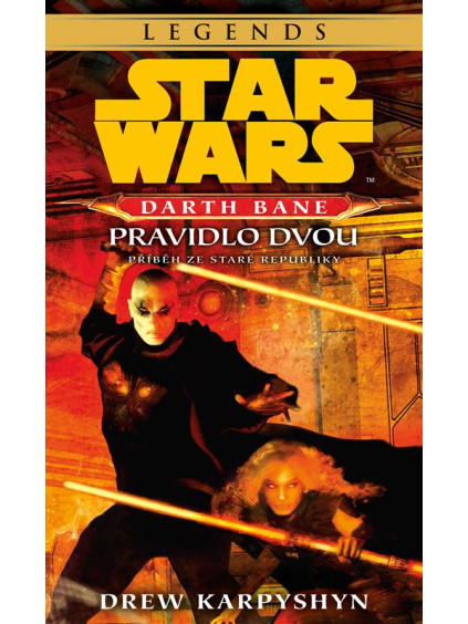 Star Wars - Darth Bane 2. Pravidlo dvou