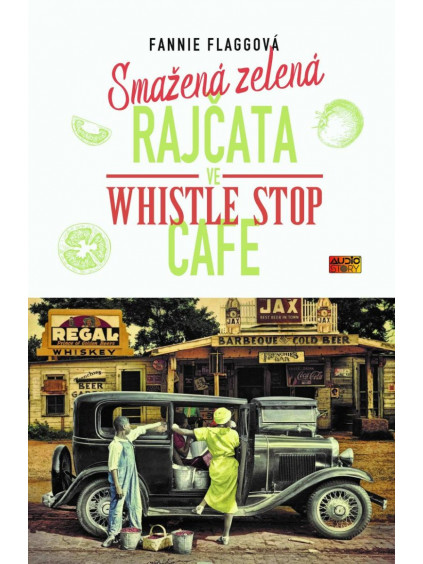 Smažená zelená rajčata ve Whistle Stop Cafe