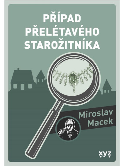 Případ přelétavého starožitníka