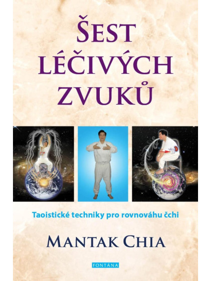 Šest léčivých zvuků - Taoistické techniky pro rovnováhu čchi