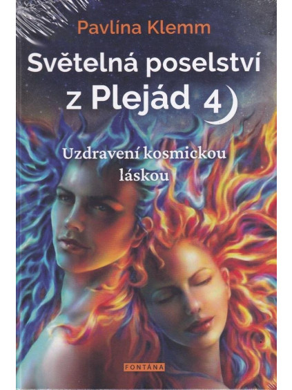 Světelná poselství z Plejád 4 - Uzdravení kosmickou láskou