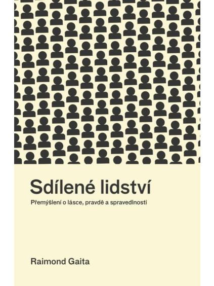 Sdílené lidství - Přemýšlení o lásce, pravdě a spravedlnosti