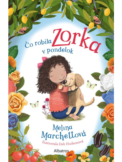 Čo robila Zorka v pondelok