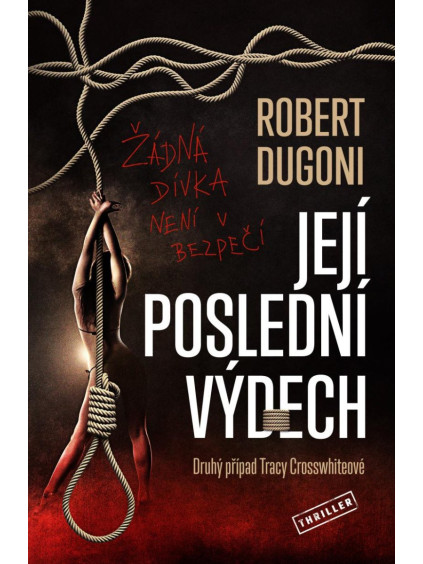 Její poslední výdech