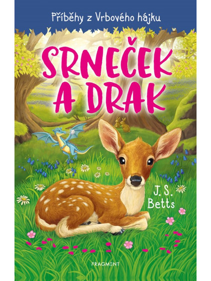 Příběhy z Vrbového hájku - Srneček a drak
