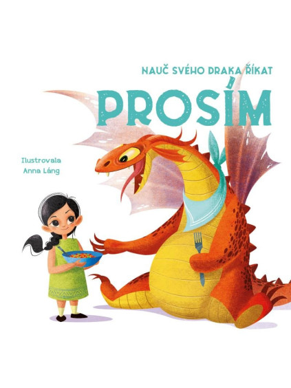 Nauč svého draka říkat PROSÍM