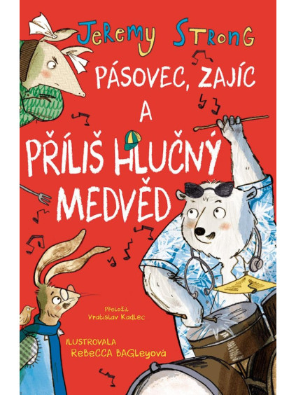 Pásovec, Zajíc a příliš hlučný medvěd