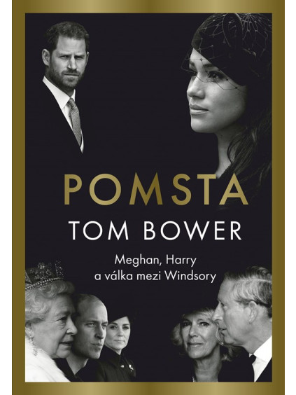 Pomsta: Meghan, Harry a válka mezi Windsory