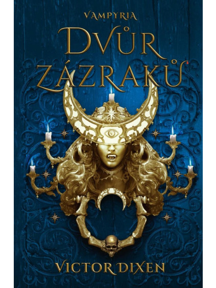 Vampyria 2 - Dvůr zázraků