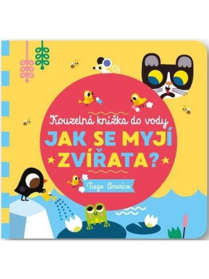Jak se myjí zvířata? - Kouzelná knížka do vody