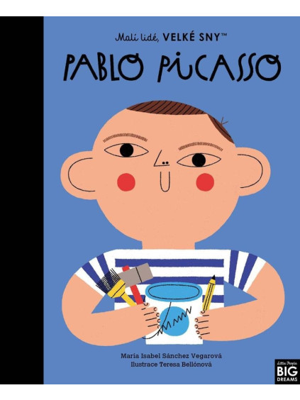 Malí lidé, velké sny - Pablo Picasso