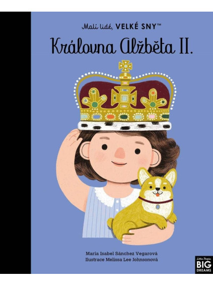Malí lidé, velké sny - Královna Alžběta II.