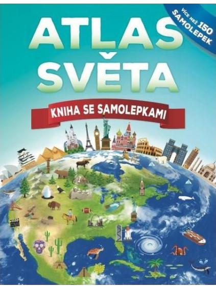 Atlas světa - Kniha se samolepkami