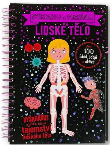 Vyškrabuj a poznávej Lidské tělo