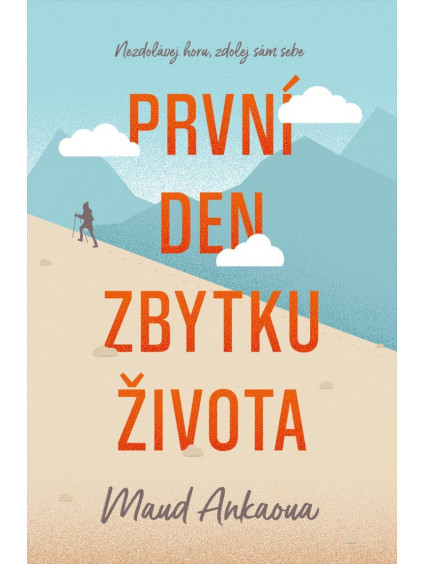 První den zbytku života