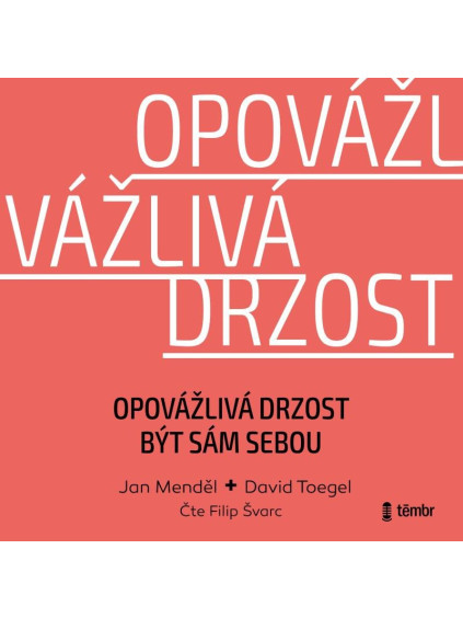 Opovážlivá drzost být sám sebou - audioknihovna