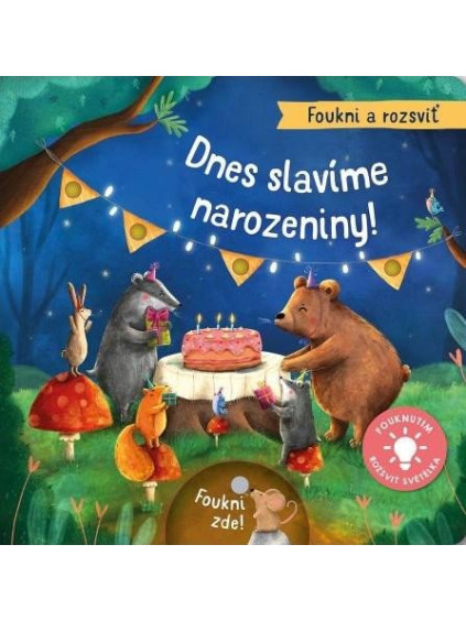 Foukni a rozsviť - Dnes slavíme narozeniny!