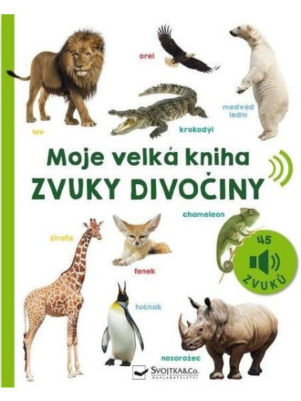 Moje velká kniha Zvuky divočiny