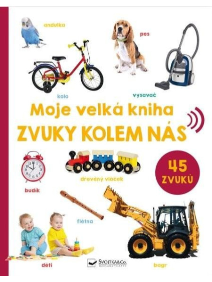 Moje velká kniha Zvuky kolem nás
