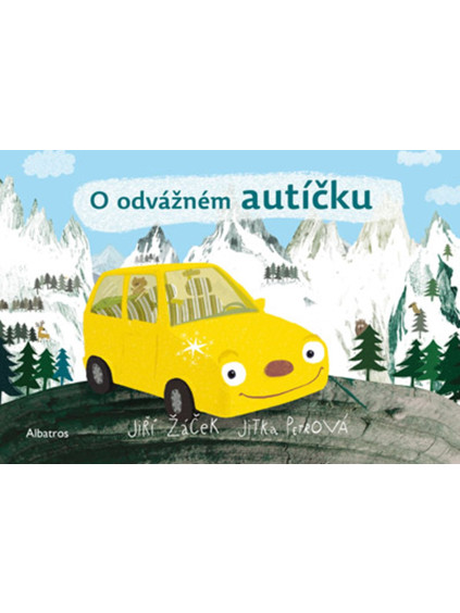 O odvážném autíčku