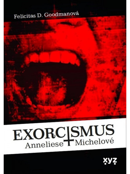 Exorcismus Anneliese Michelové